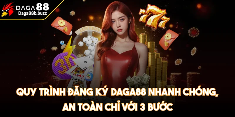 daga88-quy-trinh-dang-ky